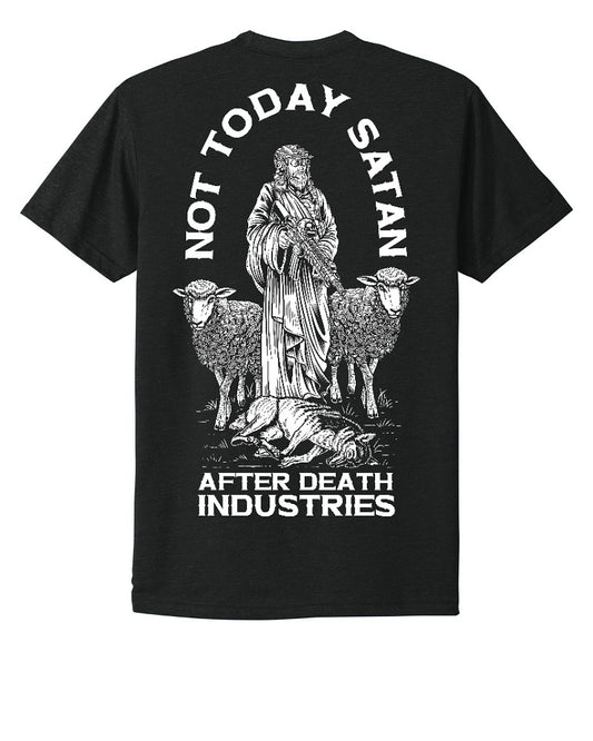 Not Today Satan - FITTED